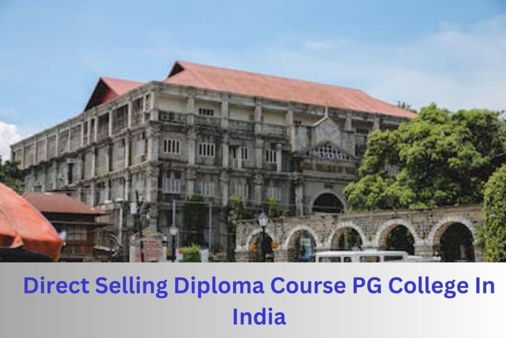 Direct Selling Diploma Course PG College In India