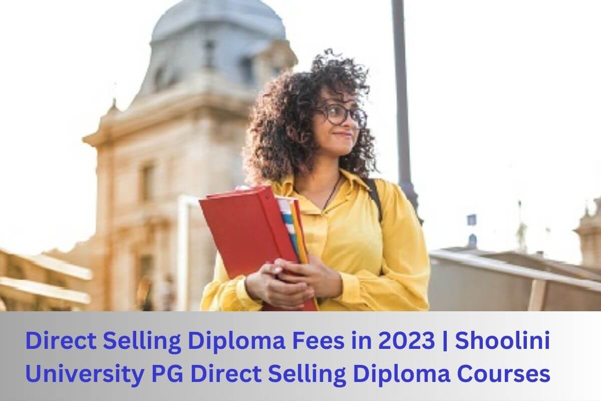 Direct Selling Diploma Fees in 2023