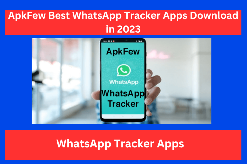 ApkFew Best WhatsApp Tracker Apps